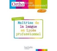 Ortho Lycée professionnel, 1re et Term. Bac Pro - Livre élève - Ed.2010 Daniel Berlion (Auteur), Jean-Claude Landat (Auteur), Stéphanie Kroll (Adapté)