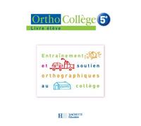 OrthoCollège 5e - Entraînement et soutien orthographiques au collège - Livre de l'élève Edition 2006 - Daniel Berlion - Hachette Education - broché - Scolaire / Universitaire