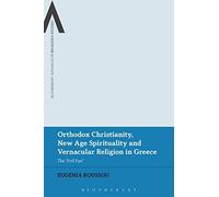 Orthodox Christianity, New Age Spirituality And Vernacular Religion: The Evil Eye In Greece