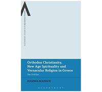 Orthodox Christianity, New Age Spirituality And Vernacular Religion: The Evil Eye In Greece