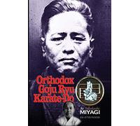 Orthodox Goju Ryu Karate-Do: Son of the founder