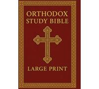 Orthodox Study Bible Large print: The Complete Orthodox Christian Canon | 78 Books | Septuagint Old Testament & Greek New Testament in English