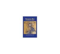 Orthodox Way, A Catechism For Seekers: A Catechism For Seekers: A Catechism For The Orthodox Church