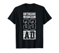 Orthodoxe Depuis 33 AD Christianisme Orthodoxie Orientale T-Shirt