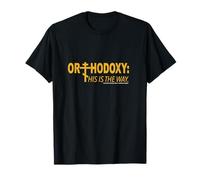 Orthodoxie: His is The Way. T-Shirt