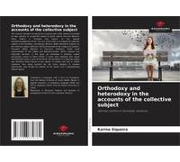 Orthodoxy And Heterodoxy In The Accounts Of The Collective Subject