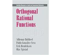 Orthogonal Rational Functions, Cambridge Monographs on Applied and Computational Mathematics Erik Hendriksen, Olav Njastad, Pablo Gonz'Alez-Vera (Auteur)