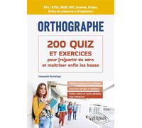Orthographe : 200 quiz et exercices pour (re)partir de zéro et maîtriser enfin les bases - Emmanuelle Wermelinger - Ellipses - ebook (ePub) - Dictionnaire et encyclopédie