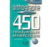Orthographe 450 exercices - Niveau débutant - Cahier d'activités