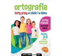 Orthographe Classe 2-3 Fiches de travail à l'école et à la maison Marta Kurdziel (Buch auf Polnisch)