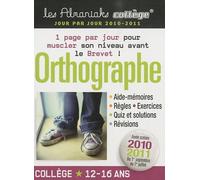 Orthographe collège: 1er Septembre 2010 au 1er Juillet 2011