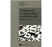 Orthographe et populations exceptionnelles Daniel Daigle (Auteur)