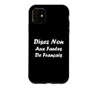 Orthographe Fautes de français Humour Grammaire Coque pour iPhone 11