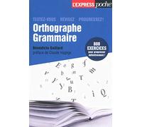 Orthographe, grammaire, testez-vous, révisez, progressez !