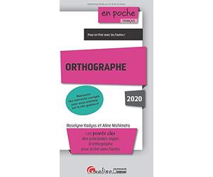 Orthographe: Les points clés des principales règles d'orthographe pour écrire sans fautes