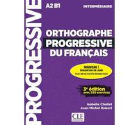 Orthographe progressif inter. 3e.éd. + appli - Isabelle Chollet - Cle International - broché - Méthode de langue