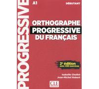 Orthographe progressive débutant + CD 2e édition Nouvelle couverture Livre avec CD audio - Isabelle Chollet - Cle International - Livre CD - Méthode de langue CD