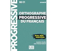 Orthographe progressive du francais - Niveau avancé (B2/C1) - Livre + CD + Livre-web
