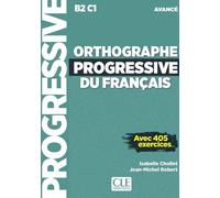 Orthographe progressive du français niveau avancé + CD (NC) Livre avec CD audio - Isabelle Chollet - Cle International - Livre CD - Méthode de langue CD