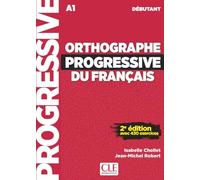 Orthographe progressive du français - Niveau débutant (A1) - Livre + Audio téléchrageable