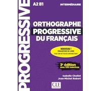 Orthographe progressive du français - Niveau intermédiaire (A2/B1) - Livre + Appli-web + Audio en ligne