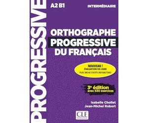 Orthographe progressive du français - Niveau intermédiaire (A2/B1) - Livre + Appli-web + Audio en ligne