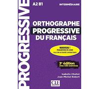 Orthographe progressive du français - Niveau intermédiaire (A2/B1) - Livre + CD + Appli-web - 3ème édition