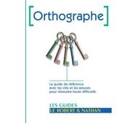 Orthographe - Robert & Nathan SYLVIE BLANCHARD (Auteur), André Dubail (Auteur), Daniel Duprez (Auteur), Dominique Korach (Auteur), JEAN PENCREAC'H (Auteur), MERIEM VARONE (Auteur)