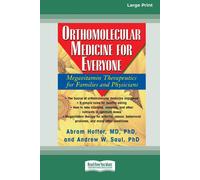 Orthomolecular Medicine For Everyone