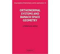 Orthonormal Systems and Banach Space Geometry, Encyclopedia of Mathematics and Its Applications Albrecht Pietsch, Jorg Wenzel (Auteur)