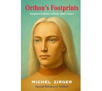 Orthon's Footprints: Forgotten Evidence of Early Alien Contact