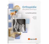 Orthopedie des petits animaux Le membre pelvien - Ignacio Calvo - Med'com - broché - Guide