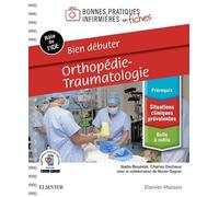 Orthopédie-Traumatologie - Bien Débuter