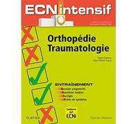 Orthopédie-Traumatologie: Dossiers progressifs et questions isolées corrigés