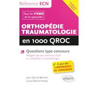 Orthopédie traumatologie en 1000 QROC
