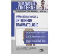 Orthopédie traumatologie: L'essentiel pour arriver au diagnostic