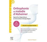 Orthophonie et maladie d'Alzheimer Alexandra Lacampagne Hamidon (Auteur)