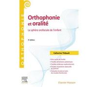 Orthophonie et oralité: La sphère orofaciale de l'enfant