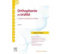 Orthophonie et oralité: La sphère orofaciale de l'enfant