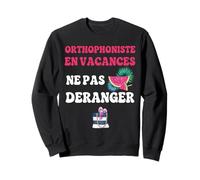 Orthophoniste en Vacances Cadeau Humour Femme Fin d'année Sweatshirt