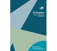 Orthoptics Clinical Placement Notebook: A4 lined notebook with numbered pages. Includes checklists to keep track of tests performed and cases observed/assessed. Ideal for Orthoptic Students.160 pages