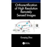 Orthorectification of High Resolution Remotely Sensed Images
