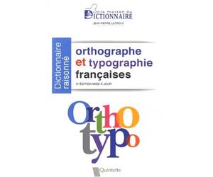 ORTHOTYPO - Dictionnaire raisonné orthographe et typographie Française