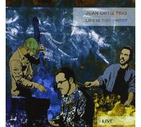 Ortiz, Juan - Trio - - Life is Too Short [Live] [Import]