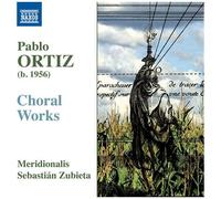 Pablo Ortiz – Oeuvres chorales – CD – Import – NAXOS