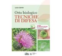 Orto Biologico. Tecniche Di Difesa
