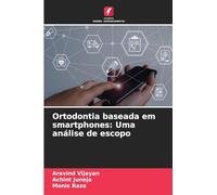 Ortodontia baseada em smartphones: Uma análise de escopo
