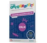 Ortograffiti : mots orthographiques avec CH et H Cahier d'exercices pour les jeunes de 13 à 18 ans
