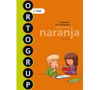 Ortogrup 1. Naranja: Cuaderno de ortografia. Lengua castellana