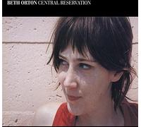 Orton, Beth - Central Reservation